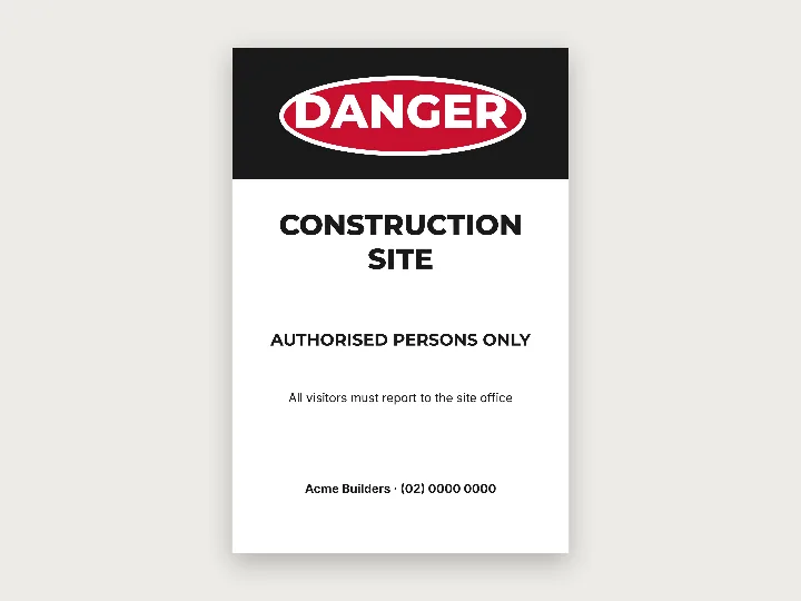 Construction site signs template: danger, authorised persons only