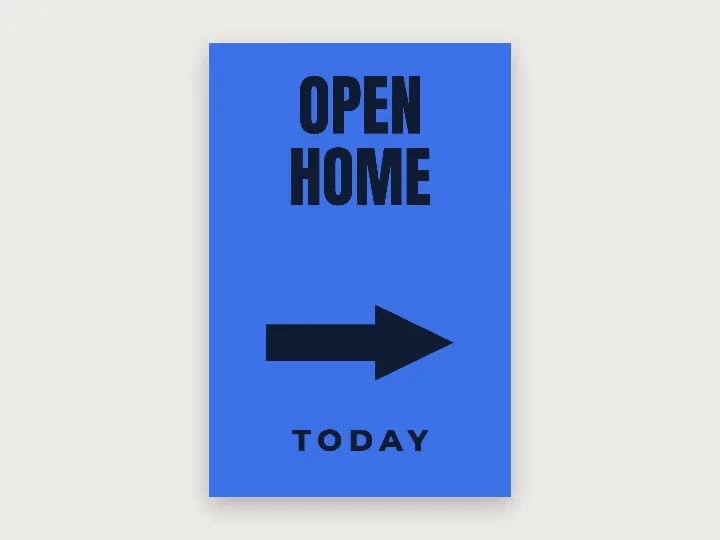 Sign template: open home with arrow