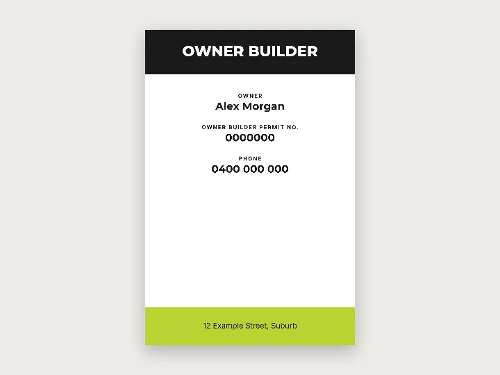 Owner builder signs template: Owner builder sign