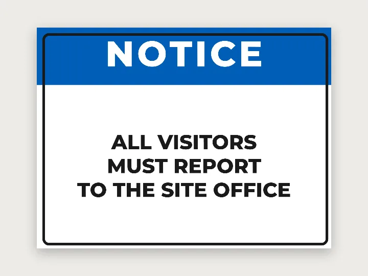 Safety sign template: notice, visitors report to the office